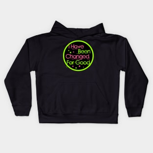 Changed For Good - Wicked Kids Hoodie